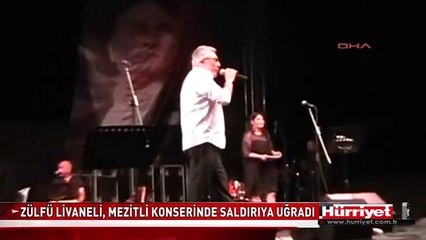ZÜLFÜ LİVANELİ KONSERİNDE SALDIRIYA UĞRADI