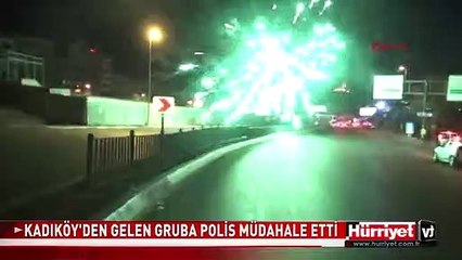 KADIKÖY'DEN GELEN GRUBA POLİS MÜDAHALE ETTİ