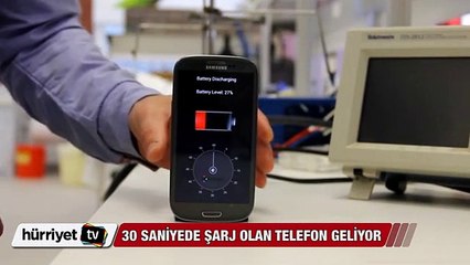30 saniyede şarj olan telefon geliyor
