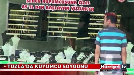 TUZLA'DA KUYUMCU SOYGUNU