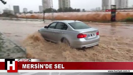 MERSİN'DE ŞİDDETLİ YAĞIŞ HAYATI FELÇ ETTİ