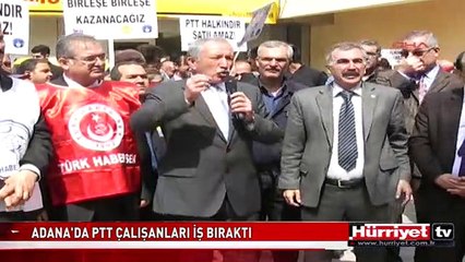 ADANA'DA PTT ÇALIŞANLARI İŞ BIRAKTI