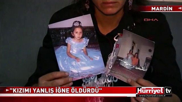 KIZIMI YANLIŞ İĞNE ÖLDÜRDÜ