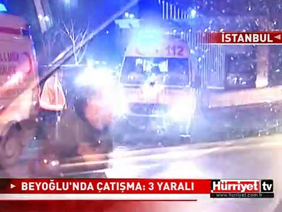 BEYOĞLU'NDA ÇATIŞMA