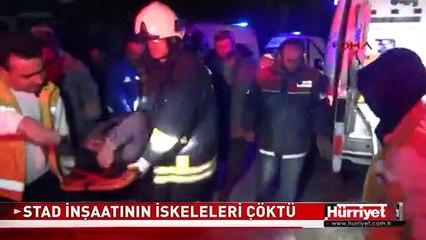 STAD İNŞAATININ İSKELELERİ ÇÖKTÜ