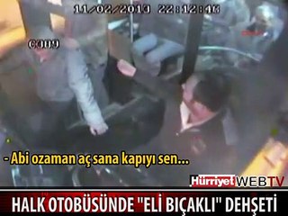 HALK OTOBÜSÜNDE BÜYÜK DEHŞET