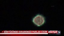 GÖKYÜZÜNDE ESRARENGİZ CİSİM