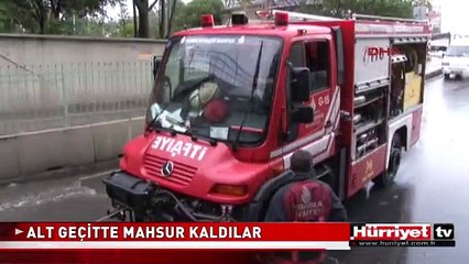 SU DOLAN ALT GEÇİTTE MAHSUR KALDILAR