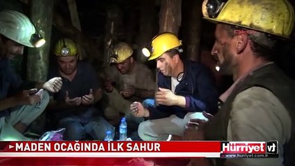 YERİN METRELERCE ALTINDA İLK SAHUR