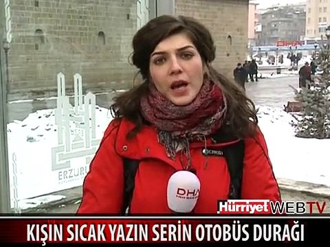 KIŞIN SICAK YAZIN SERİN OTOBÜS DURAĞI