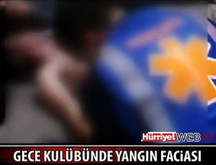 GECE KULÜBÜNDE YANGIN FACİASI