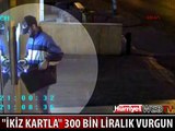 İKİZ KARTLA BÜYÜK VURGUN