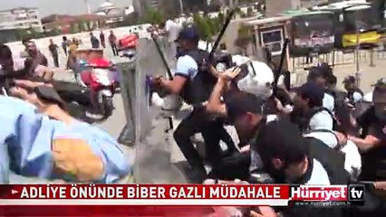 ADLİYE ÖNÜNDE BİBER GAZLI MÜDAHALE