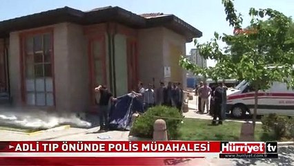ADLİ TIP ÖNÜNDE POLİS MÜDAHALESİ