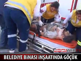 BELEDİYE BİNASI İNŞAATINDA GÖÇÜK: 7 İŞÇİ YARALI