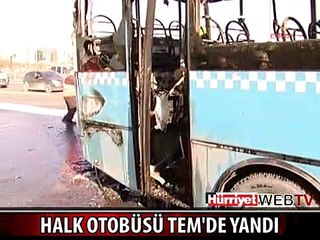 HALK OTOBÜSÜ TEM'DE YANDI