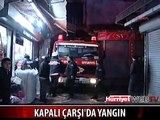 KAPALI ÇARŞI'DA YANGIN ÇIKTI