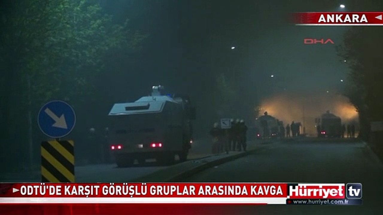 ODTÜ'DE KARŞIT GÖRÜŞLÜ GRUPLAR ARASINDA KAVGA