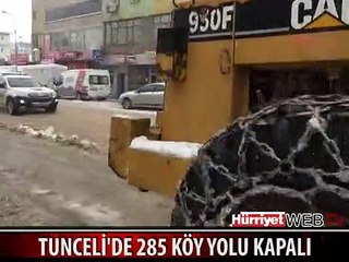 TUNCELİ'DE 285 KÖY YOLU KAPALI