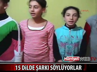 SADECE TÜRKÇE BİLİYORLAR 15 DİLDE ŞARKI SÖYLÜYORLAR