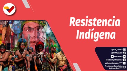 Semana Presidencial | Se declara el 12 de octubre del 2022 Día de la Resistencia Indígena de América