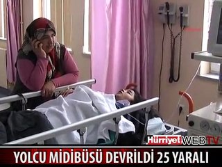 YOLCU MİDİBÜSÜ DEVRİLDİ: 25 YARALI
