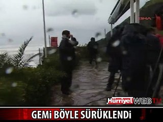KİLYOS AÇIKLARINDA GEMİ BÖYLE SÜRÜKLENDİ