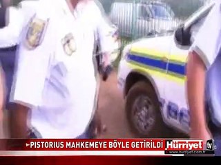 PISTORIUS MAHKEMEYE BÖYLE GELDİ