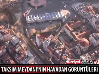 TAKSİM MEYDANI'NIN HAVADAN GÖRÜNTÜSÜ
