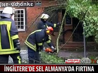İNGİLTERE'DE SEL, ALMANYA'DA FIRTINA