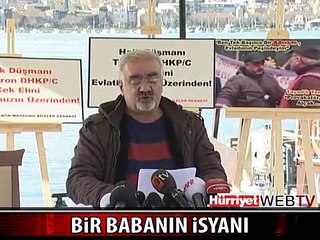 BİR BABANIN İSYANI