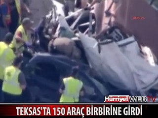 TEKSAS'TA 150 ARAÇ BİRBİRİNE GİRDİ: 2 ÖLÜ, 100 YARALI
