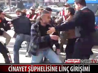CİNAYET ŞÜPHELİSİ LİNÇ EDİLMEK İSTENDİ