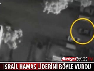 İSRAİL HAMAS LİDERİNİ BÖYLE VURDU