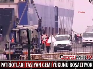 PATRİOTLARI TAŞIYAN GEMİ İSKENDERUN LİMANI'NDA