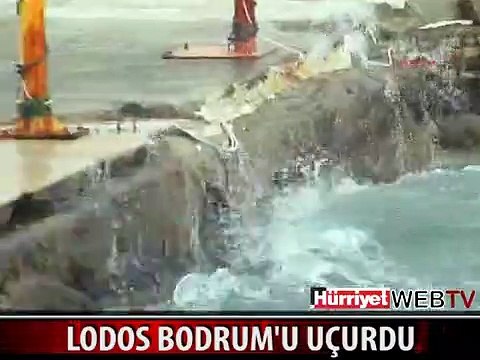 BODRUM'U LODOS VURDU
