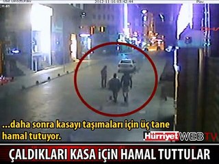 ÇALDIKLARI KASAYI TAŞITMAK İÇİN HAMAL TUTTULAR