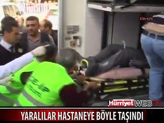 YARALILARA HASTANEYE BÖYLE GETİRİLDİ