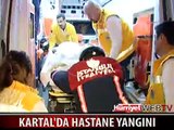 KARTAL'DA HASTANE YANGINI