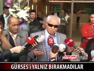 HAYRANLARI MÜSLÜM GÜRSES'İ YALNIZ BIRAKMADI