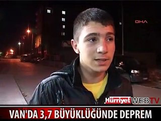 VAN'DA 3,7 BÜYÜKLÜĞÜNDE DEPREM