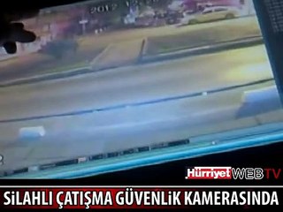 BAŞKENT'TE SİLAHLI ÇATIŞMA KAMERADA