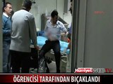 EDEBİYAT ÖĞRETMENİ, ÖĞRENCİSİ TARAFINDAN BIÇAKLANDI