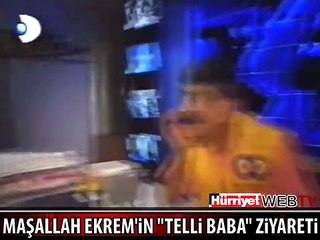 MAŞALLAH EKREM TELLİ BABA'DA..