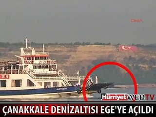ÇANAKKALE DENİZALTISI EGE' YE AÇILDI