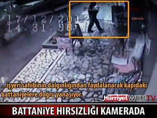 BATTANİYEYİ GÖZ GÖRE GÖRE ÇALDILAR