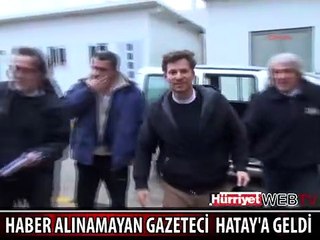 TÜRK GAZETECİ SERBEST BIRAKILDI