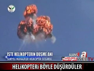 HELİKOPTERİ İŞTE BÖYLE DÜŞÜRDÜLER