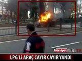 LPG'Lİ ARAÇ ALEV ALEV YANDI