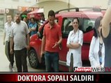 RİZE'DE DOKTORA SOPALI SALDIRI